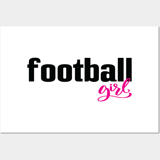 Football Girl Wall Art by ProjectX23